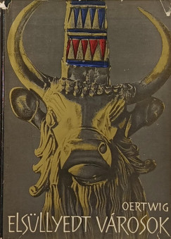 Siegfried Oertwig - Els�llyedt v�rosok