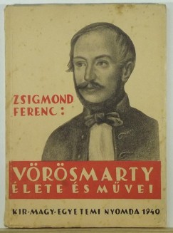 Zsigmond Ferenc - Vrsmarty lete s mvei