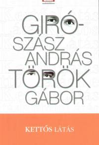 Gir-Szsz Andrs - Dr. Trk Gbor - Ketts lts