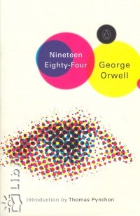 George Orwell - Nineteen Eighty-Four