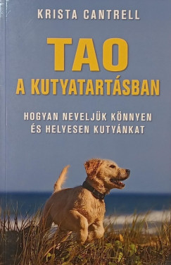 Krista Cantrell - Tao a kutyatartsban