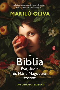 Oliva Marilu - A Biblia �va, Judit �s M�ria Magdolna szerint