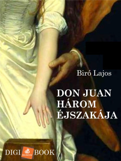 Br Lajos - Don Juan hrom jszakja