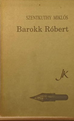 Szentkuthy Mikls - Barokk Rbert