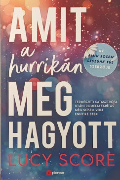 Lucy Score - Amit a hurrikn meghagyott