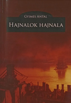 Gyimes Antal - Hajnalok hajnala