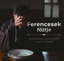 Saly Nomi   (Szerk.) - Ferencesek fztje
