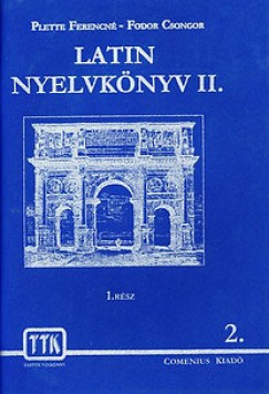 Fodor Csongor - Plette Ferencn - Latin nyelvknyv II. (2 ktet)