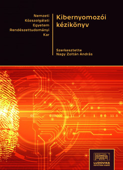 Nagy Zoltn Andrs  (szerk.) - Kibernyomozi kziknyv