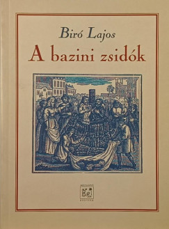 B�r� Lajos - A bazini zsid�k