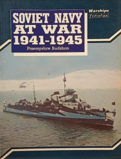 Przemyslaw Budzbon - Soviet Navy at War 1941 - 1945