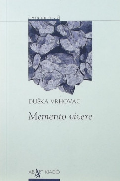 Duska Vrhovac - Memento vivere