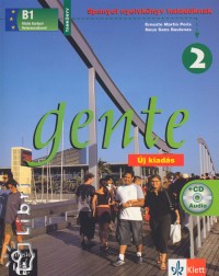 Neus Sans Baulenas - Ernesto Martn Peris - Gente 2. spanyol nyelvknyv haladknak b1 (tk)