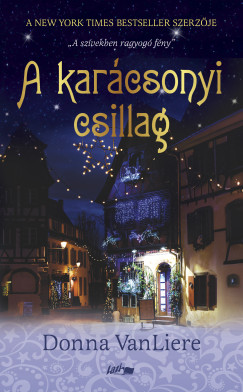 Donna Vanliere - A karácsonyi csillag