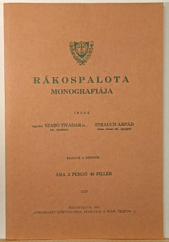 Strauch Árpád - Szabó Tivadar - Rákospalota monográfiája (reprint)