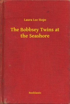 Laura Lee Hope - The Bobbsey Twins at the Seashore