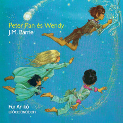 James Matthew Barrie - Fr Anik - Peter Pan s Wendy