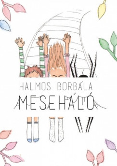 Halmos Borbála - Meseháló
