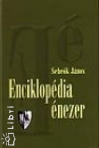 Sebek Jnos - Enciklopdia nezer, 2001.01.06 - 2005.06.11.