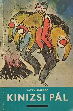 Tatay Sándor - Kinizsi Pál