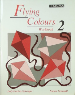 Judy Garton-Sprenger - Simon Greenall - Flying Colours 2. Workbook