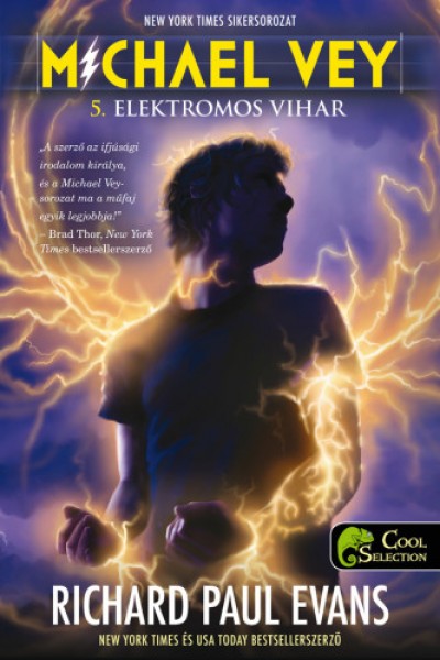 Richard Paul Evans - Michael Vey 5. - Elektromos vihar