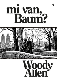Woody Allen - Mi van Baum?