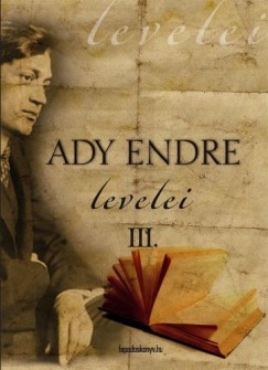Ady Endre - Ady Endre levelei 3. rsz