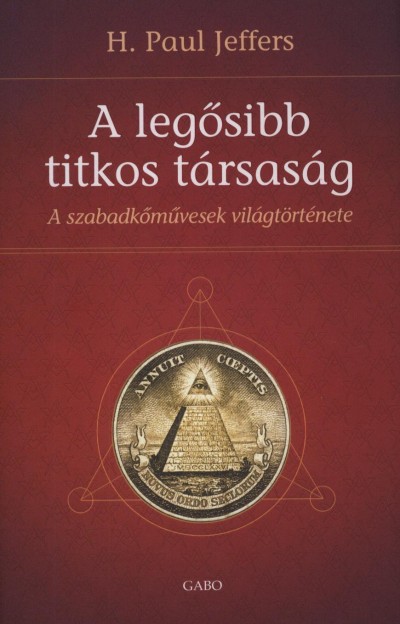 H. Paul Jeffers - A legősibb titkos társaság