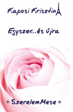 Kaposi Krisztina - Egyszer...s jra