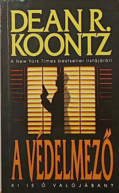 Dean R. Koontz - A védelmező