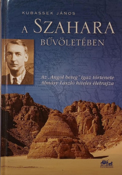 Dr. Kubassek J�nos - A Szahara b�v�let�ben (dedik�lt)