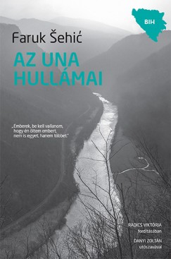 Faruk ehi - Az Una hullmai