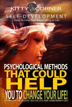Kitty Corner - Psychological Methods That Could Help You to Change Your Life!