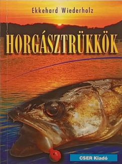 Ekkehard Wiederholz - Horgásztrükkök