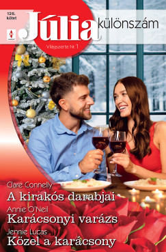 Jennie Lucas - Jlia klnszm 126. - A kiraks darabjai; Karcsonyi varzs; Kzel a karcsony