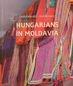 Kov�cs L�szl� - Nagy Zolt�n - Hungarians in Moldavia