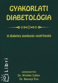 Dr. Baranyi va - Dr. Winkler Gbor - Gyakorlati diabetolgia