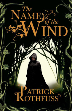 Patrick Rothfuss - The Name of the Wind