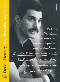 Freddie Mercury - Egy élet dalszövegekben