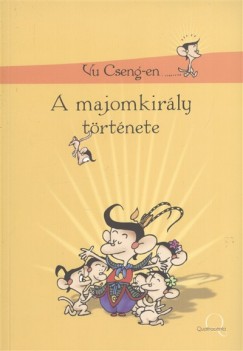 Vu Cseng-En - A majomkir�ly t�rt�nete