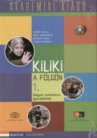 Grf Annamria - Szende Virg - Vidki Erzsbet - Kiliki a Fldn 1. - CD mellklettel