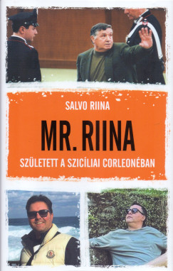 Salvo Riina - Mr. Riina - (DEDIKÁLT)