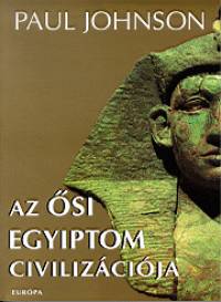 Paul Johnson - Az si Egyiptom civilizcija