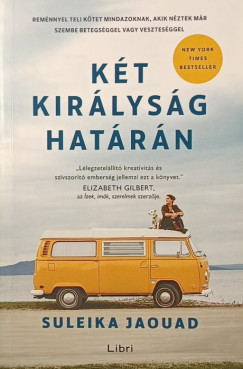 Suleika Jaouad - K�t kir�lys�g hat�r�n