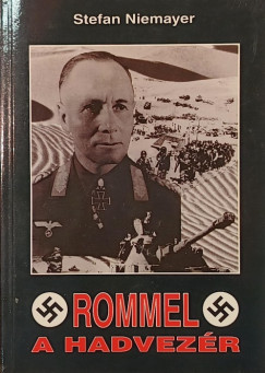 Stefan Niemayer - Rommel a hadvez�r
