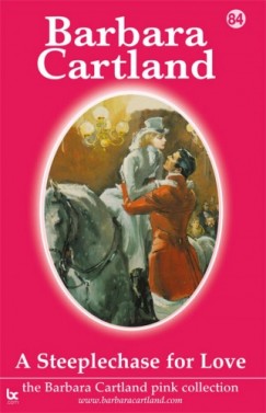 Barbara Cartland - A Steeplechase For Love