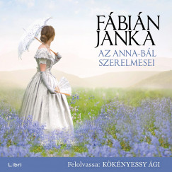 Fbin Janka - Kknyessy gi - Az Anna-bl szerelmesei
