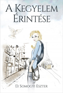 D. Somogyi Eszter - A kegyelem rintse