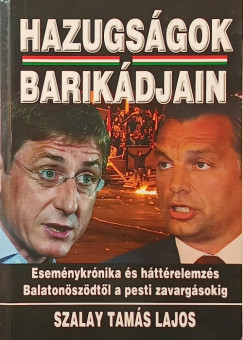 Szalay Tams Lajos - Hazugsgok barikdjban